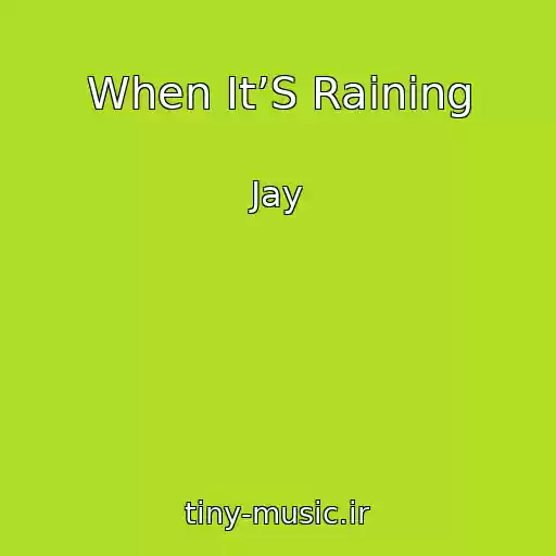 کاور آهنگ When It’S Raining از Jay