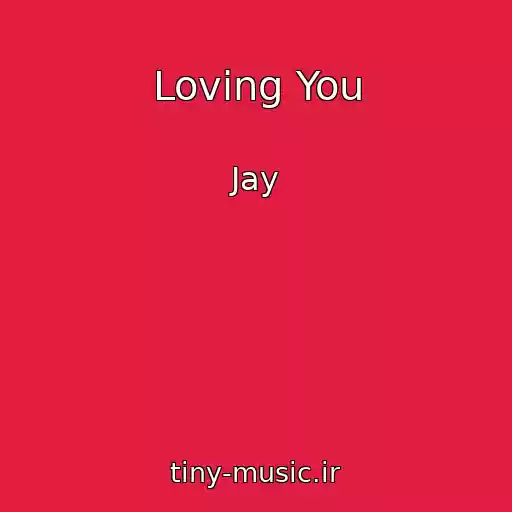 کاور آهنگ Loving You از Jay