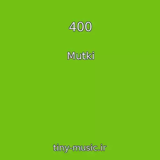 کاور آهنگ 400 از Mutki