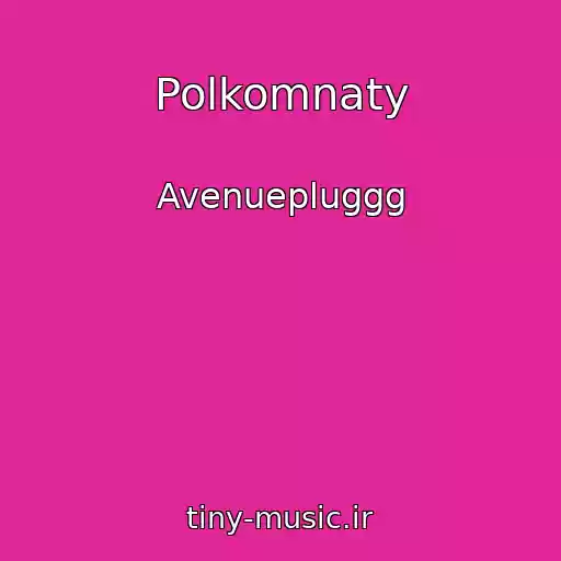 کاور آهنگ Polkomnaty از Avenuepluggg