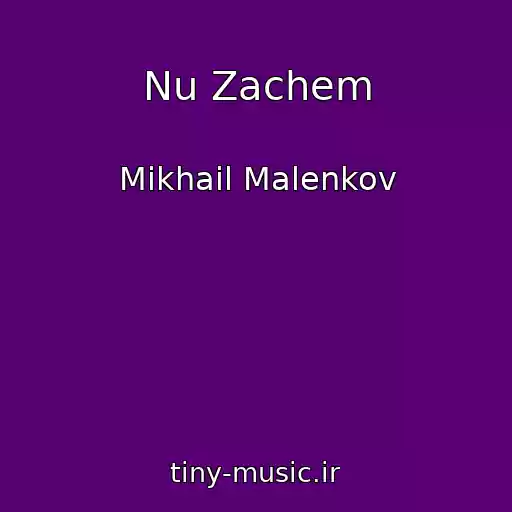 کاور آهنگ Nu Zachem از Mikhail Malenkov