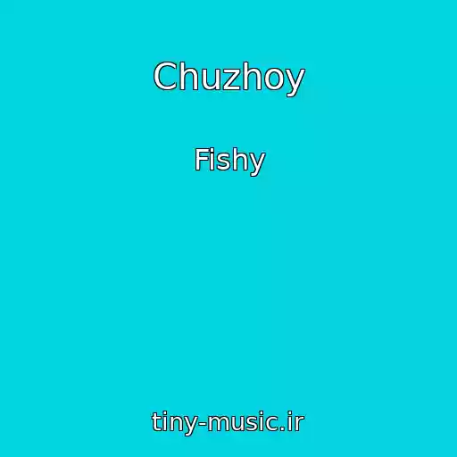 کاور آهنگ Chuzhoy از Fishy