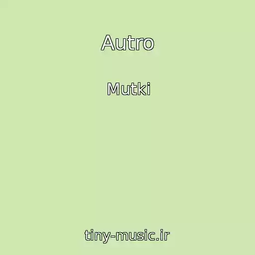 کاور آهنگ Autro از Mutki