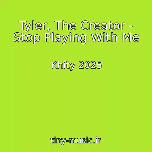 کاور آهنگ Tyler, The Creator - Stop Playing With Me از Khity 2025