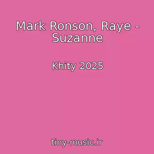 کاور آهنگ Mark Ronson, Raye - Suzanne از Khity 2025