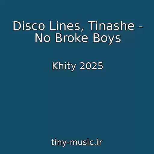 کاور آهنگ Disco Lines, Tinashe - No Broke Boys از Khity 2025