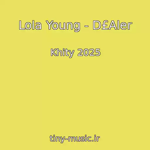 کاور آهنگ Lola Young - D£Aler از Khity 2025