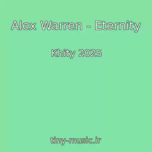 کاور آهنگ Alex Warren - Eternity از Khity 2025