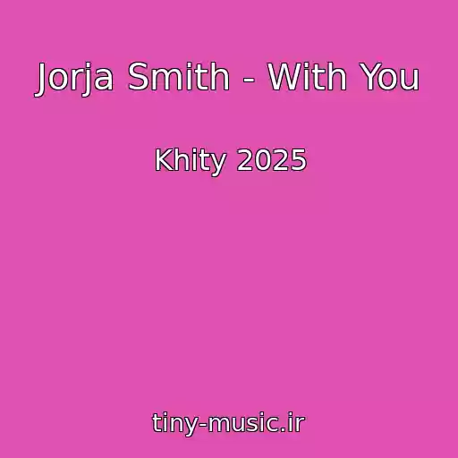 کاور آهنگ Jorja Smith - With You از Khity 2025