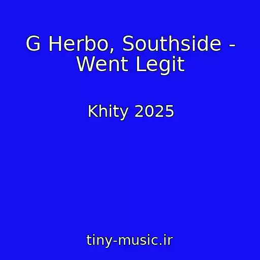 کاور آهنگ G Herbo, Southside - Went Legit از Khity 2025