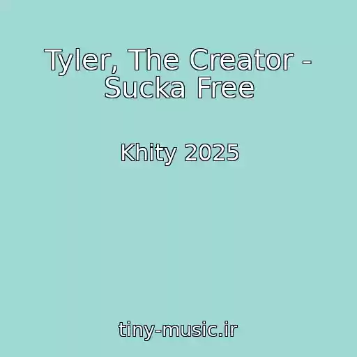 کاور آهنگ Tyler, The Creator - Sucka Free از Khity 2025