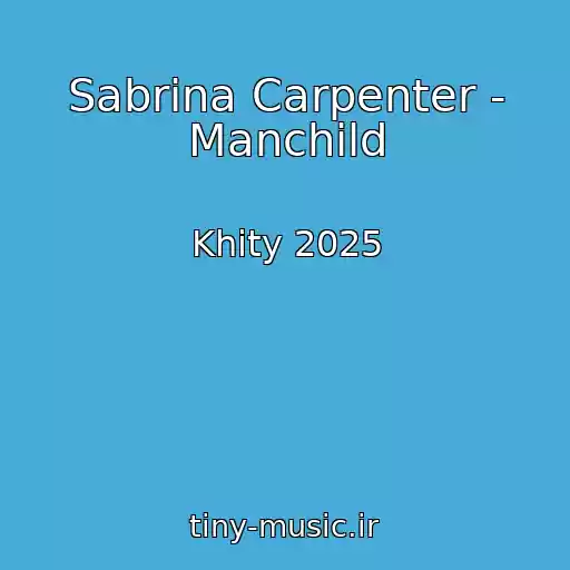 کاور آهنگ Sabrina Carpenter - Manchild از Khity 2025