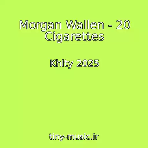 کاور آهنگ Morgan Wallen - 20 Cigarettes از Khity 2025