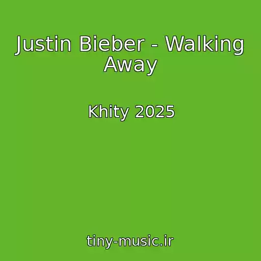 کاور آهنگ Justin Bieber - Walking Away از Khity 2025