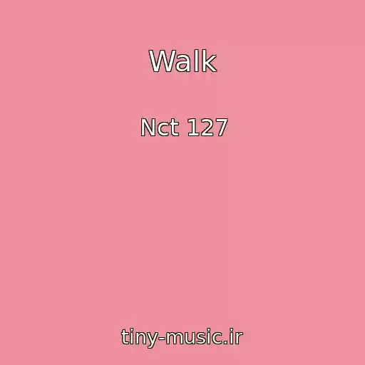 کاور آهنگ Walk از Nct 127