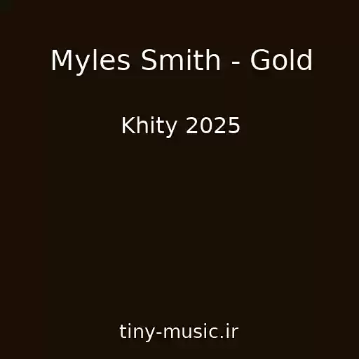 کاور آهنگ Myles Smith - Gold از Khity 2025