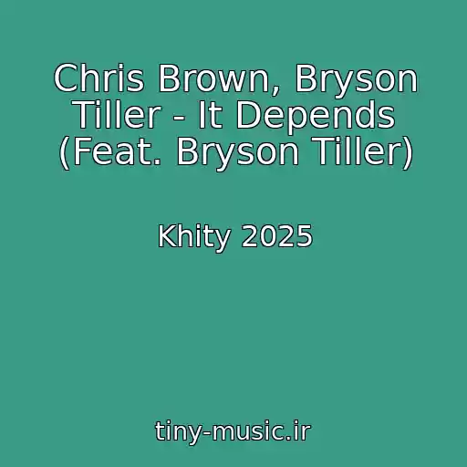 کاور آهنگ Chris Brown, Bryson Tiller - It Depends (Feat. Bryson Tiller) از Khity 2025