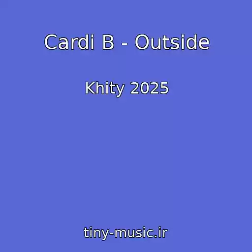 کاور آهنگ Cardi B - Outside از Khity 2025