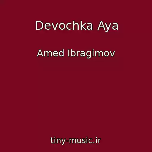 کاور آهنگ Devochka Aya از Amed Ibragimov