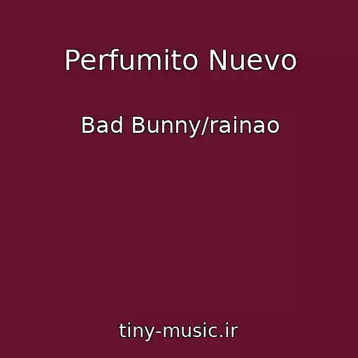کاور آهنگ Perfumito Nuevo از Bad Bunny/rainao