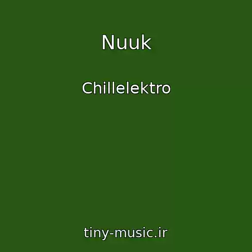 کاور آهنگ Nuuk از Chillelektro