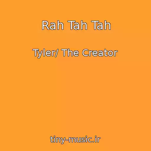 کاور آهنگ Rah Tah Tah از Tyler/ The Creator
