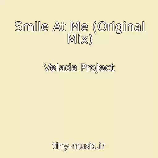 کاور آهنگ Smile At Me (Original Mix) از Velada Project