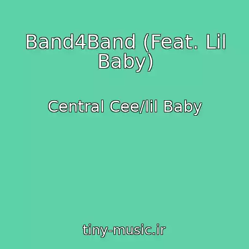 کاور آهنگ Band4Band (Feat. Lil Baby) از Central Cee/lil Baby