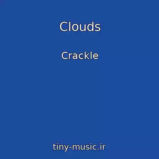 کاور آهنگ Clouds از Crackle