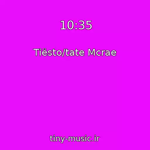 کاور آهنگ 10:35 از Tiësto/tate Mcrae