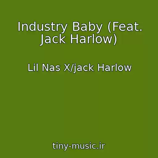 کاور آهنگ Industry Baby (Feat. Jack Harlow) از Lil Nas X/jack Harlow