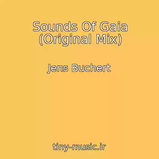 کاور آهنگ Sounds Of Gaia (Original Mix) از Jens Buchert