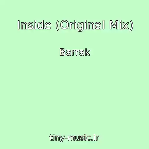 کاور آهنگ Inside (Original Mix) از Barrak
