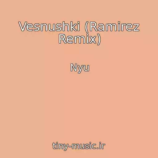 کاور آهنگ Vesnushki (Ramirez Remix) از Nyu