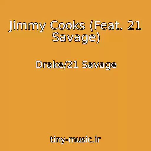 کاور آهنگ Jimmy Cooks (Feat. 21 Savage) از Drake/21 Savage