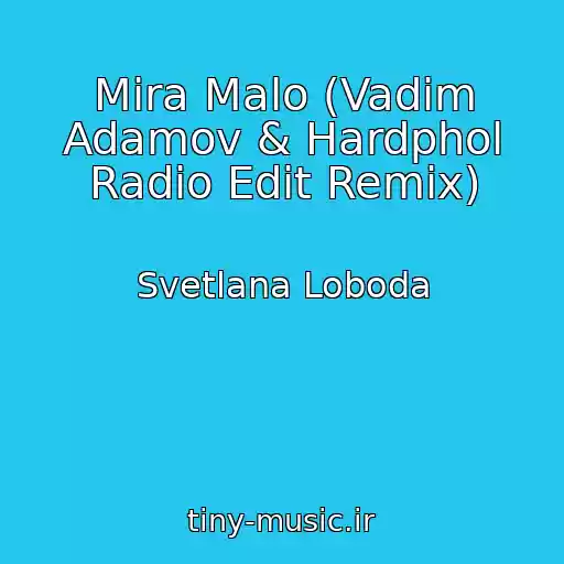 کاور آهنگ Mira Malo (Vadim Adamov & Hardphol Radio Edit Remix) از Svetlana Loboda
