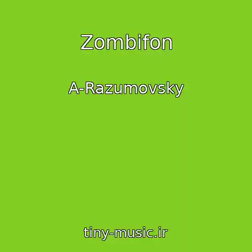 کاور آهنگ Zombifon از A-Razumovsky