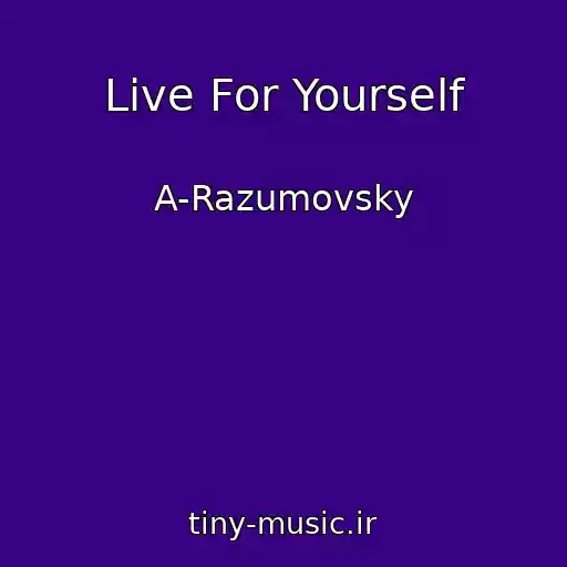 کاور آهنگ Live For Yourself از A-Razumovsky