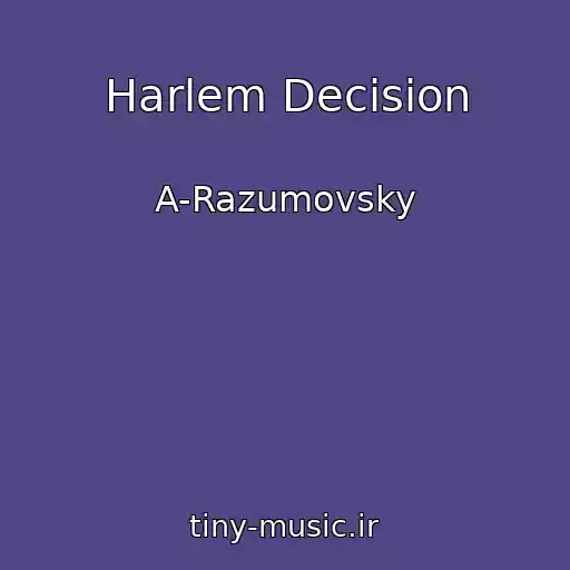 کاور آهنگ Harlem Decision از A-Razumovsky
