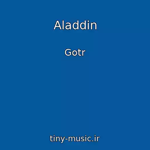 کاور آهنگ Aladdin از Gotr