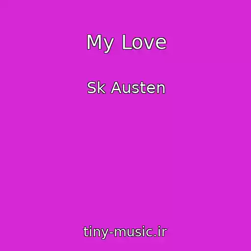 کاور آهنگ My Love از Sk Austen