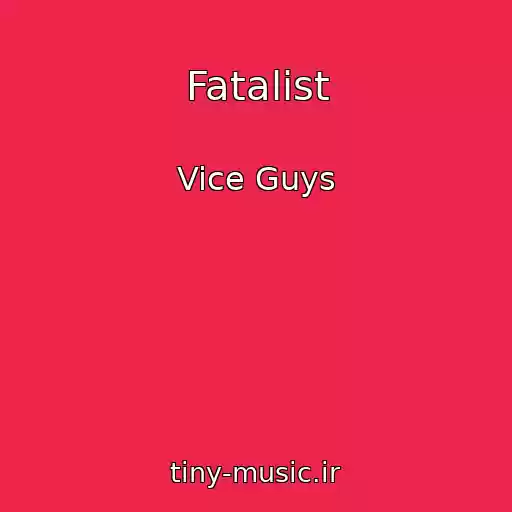 کاور آهنگ Fatalist از Vice Guys