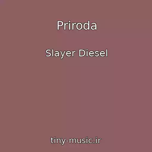 کاور آهنگ Priroda از Slayer Diesel