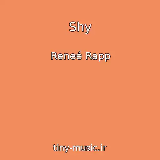 کاور آهنگ Shy از Reneé Rapp