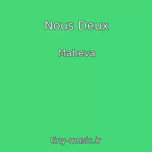 کاور آهنگ Nous Deux از Maheva