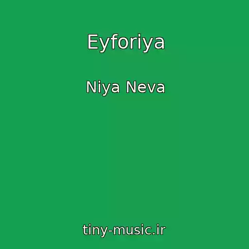 کاور آهنگ Eyforiya از Niya Neva