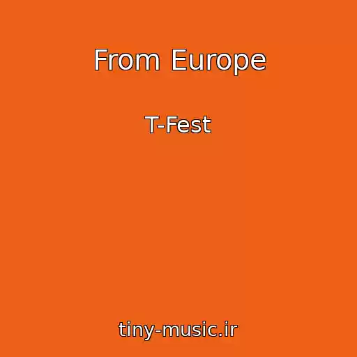 کاور آهنگ From Europe از T-Fest