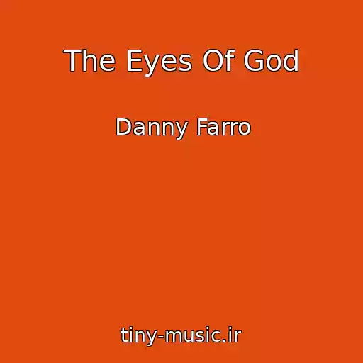 کاور آهنگ The Eyes Of God از Danny Farro