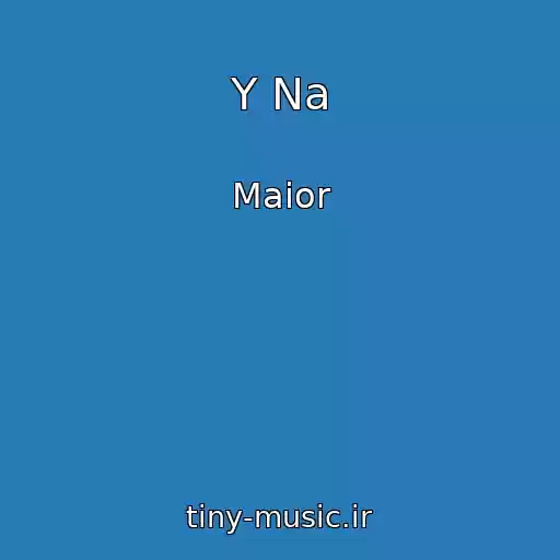 کاور آهنگ Y Na از Maior