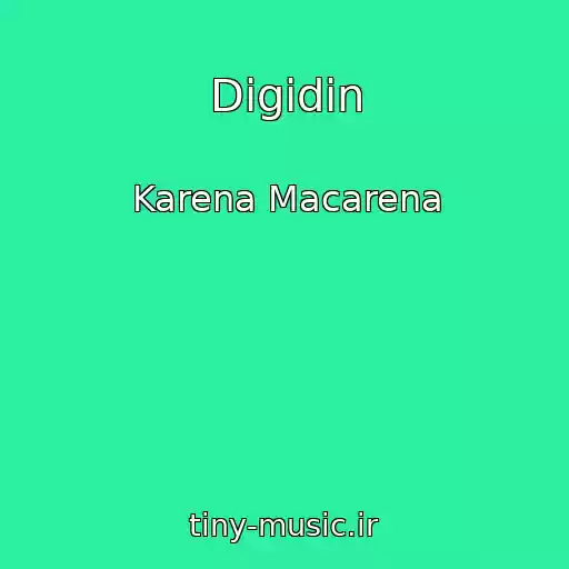 کاور آهنگ Digidin از Karena Macarena